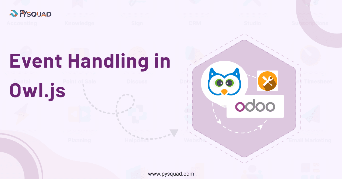 Event Handling in OWL.js for Powerful Odoo Development