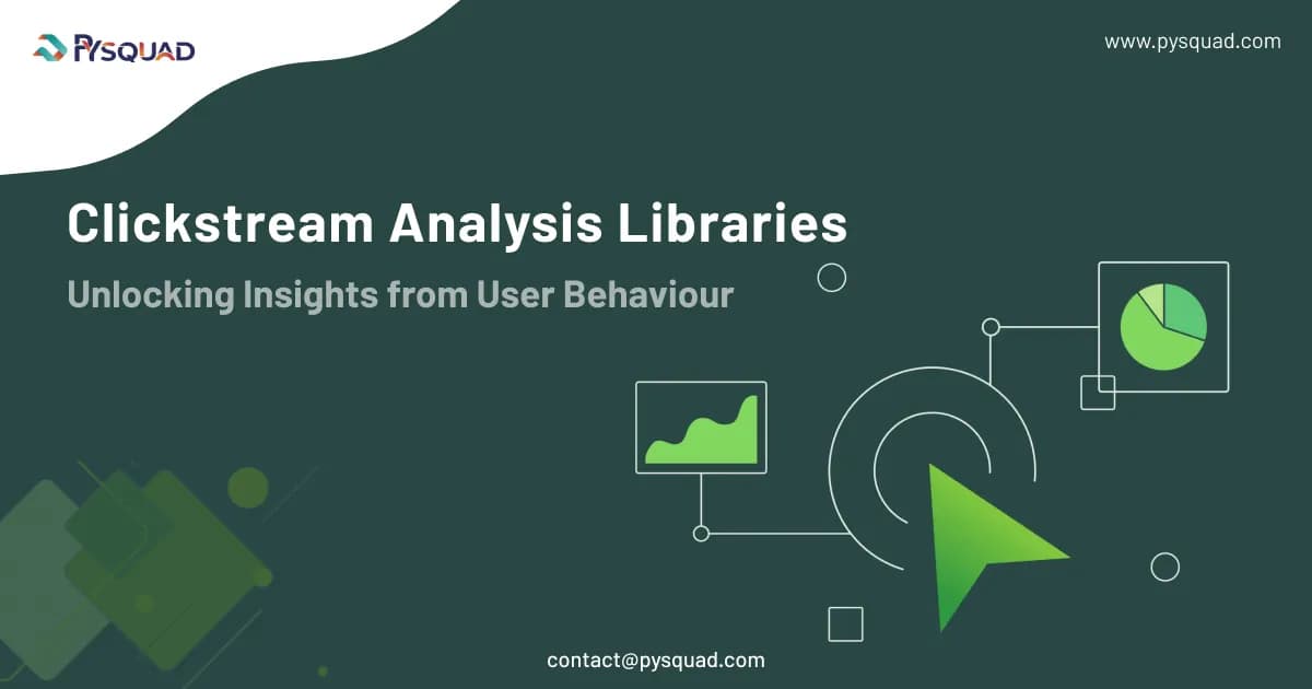 Clickstream Analysis Libraries: Unlocking Insights from User Behavior