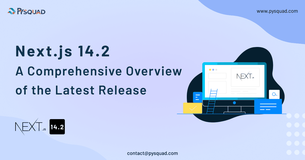 Next.js 14.2: A Comprehensive Overview of the Latest Release
