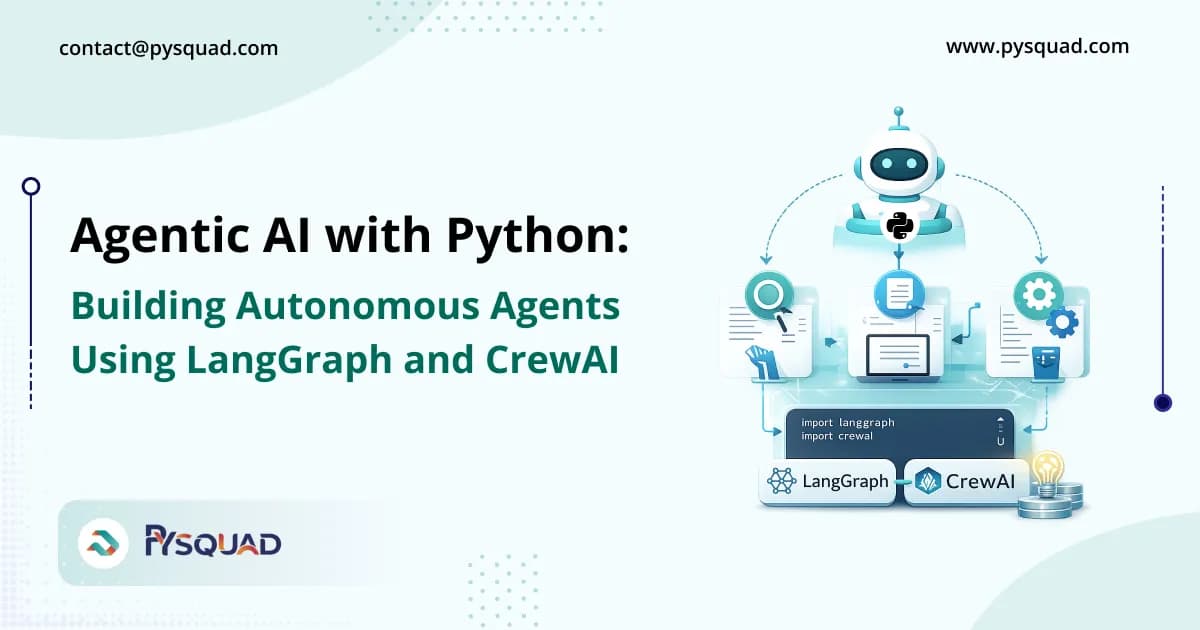 Agentic AI with Python: Building Autonomous Agents Using LangGraph and CrewAI