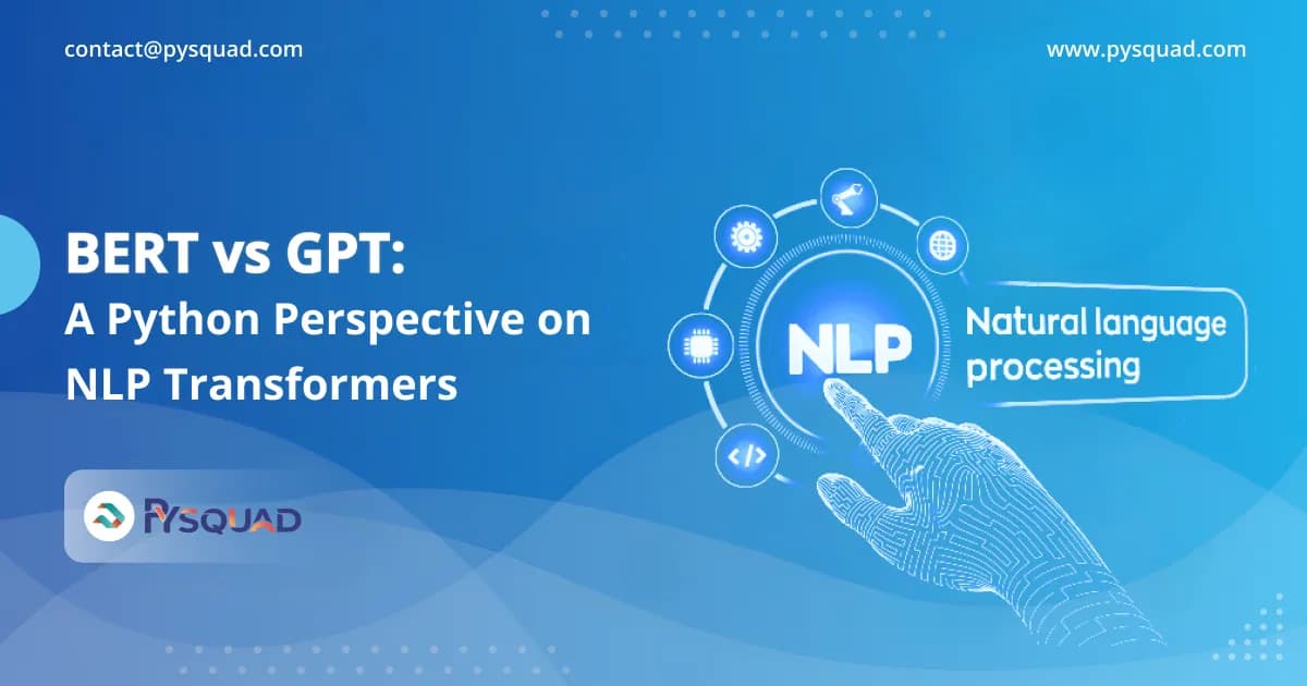 BERT vs GPT: A Python Perspective on NLP Transformers