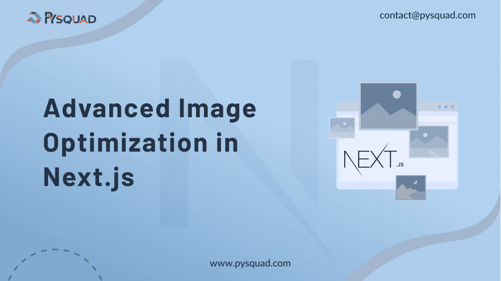 Advanced Image Optimization in Next.js